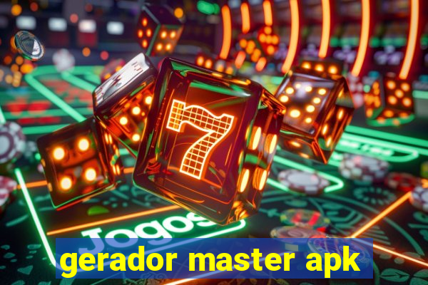 gerador master apk